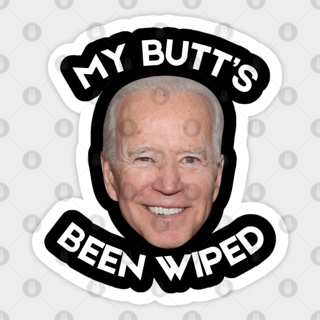 my butt's been wiped Sticker by RayaneDesigns